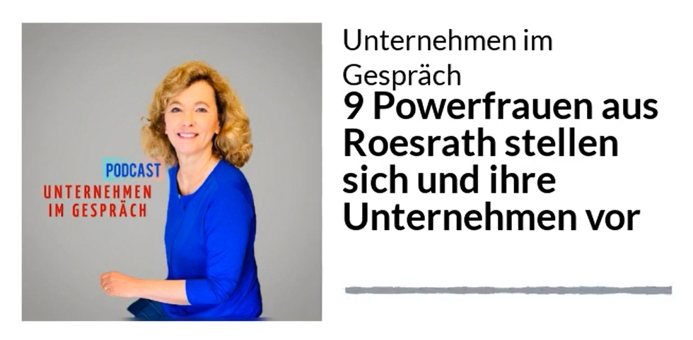 9 Powerfrauen aus Rösrath stellen sich und ihre Unternehmen vor